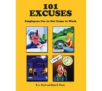 101 Excuses Employees Use To Not Come To Work