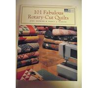 101 Fabulous Rotary-Cut Quilts