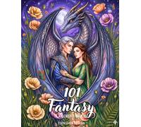 101 Fantasy Coloring Book for Adults and Teens: Beautiful Enchanted Realms with Magical Creatures, Dragons, Gnomes, Fairies, Elves, Detailed ... Flowers, and more for Mindful Relaxation