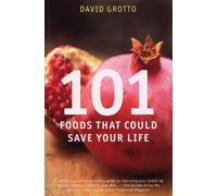 101 Foods That Could Save Your Life