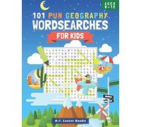 101 Fun Geography Wordsearches For Kids: A Fun And Educational Word Search Puzzle Books For Kids Aged 8-12 (Kids Geography Books)