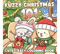 101 Fuzzy Christmas Coloring Book: Adorable Seasonal Critters in Charming Winter Scenes Coloring Pages for Adults, Teens Seeking Calm and Creative Joy