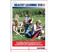 101 Games and Activities that Teach Leadership and Teamwork: Vol. #2 Cooperation and Communication Games