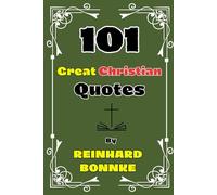 101 Great Christian Quotes By Reinhard Bonnke
