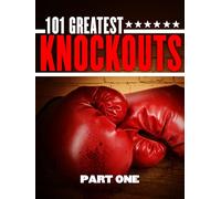 101 Greatest Knockouts Part 1