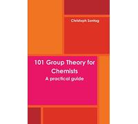 101 Group Theory for Chemists