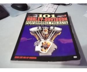 101 Harley-Davidson Performance Projects: For Evolution Big Twins and Sportsters