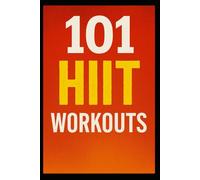 101 HIIT Workouts