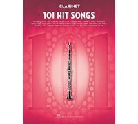 101 HIT SONGS FOR CLARINET by Hal Leonard Publishing Corporation Paperback