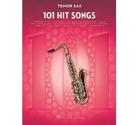 101 Hit Songs For Tenor Saxophone