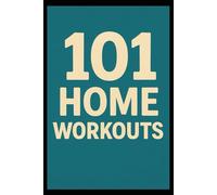 101 Home Workouts