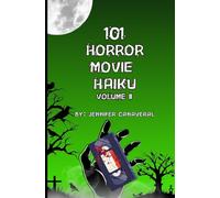 101 Horror Movie Haiku: Volume II: 2