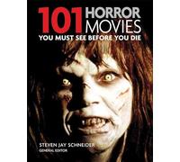 101: Horror Movies You Must see Before You Die