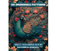 101 Incredible Patterns:: Easy and Mindfulness Adult Coloring Book for Stress Relief and Relaxation Including Self-Love Quotes