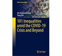 101 Inequalities amid the COVID-19 Crisis and Beyond (Urban Sustainability)