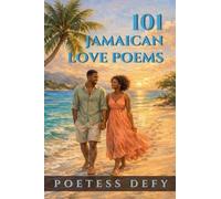 101 Jamaican Love Poems