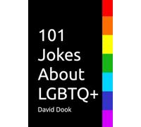 101 Jokes About LGBTQ+