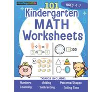 101 Kindergarten Math Worksheets Book: Super Fun Math Activities for Kindergarten and Pre-K Students