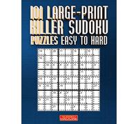 101 Large-Print Killer Sudoku Puzzles Easy to Hard: One puzzle per page
