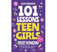 101 Lessons Teen Girls Must Know