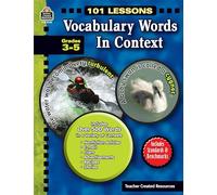101 Lessons: Vocabulary Words in Context: Vocabulary Words in Context