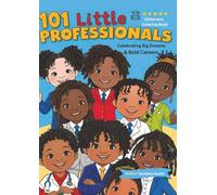 101 Little Professionals A- Z Children's Coloring Book: Celebrating Big Dreams & Bold Careers