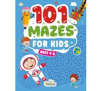 101 Mazes for Kids Ages 4-8: Fun, Easy & Challenging Maze Puzzles for Boys and Girls