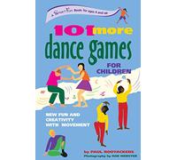 101 More Dance Games for Children: New Fun and Creativity with Movement (Smartfun Activity Books)
