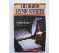 101 More Hymn Stories