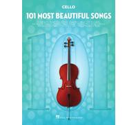 101 Most Beautiful Songs for Cello | Cello Sheet Music Collection | Pop and Standards for Beginners and Advanced Players | Instrumental Folio for Cello Lovers and Musicians (101 Songs)