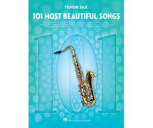 101 Most Beautiful Songs For Tenor Sax the New the New