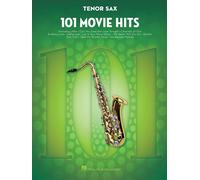 101 Movie Hits Tenor Saxophone Book [Softcover] Hal Leonard