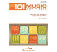 101 Music Activities: Reinforce Fundamentals, Listening and Literacy
