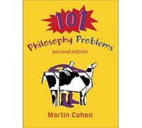 101 Philosophy Problems