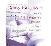 101 Poems to Get You Through the Day and Night