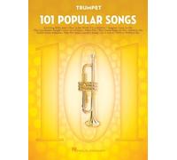 101 Popular Songs for Trumpet | Trumpet Songbook with 101 Timeless Pop Songs | Easy Trumpet Sheet Music for Beginners and Advanced Players | Popular Hits from Billie Jean to Sweet Home Alabama