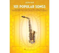 101 POPULAR SONGS ALTO SAXOPHONE by Hal Leonard Publishing Corporation Paperback