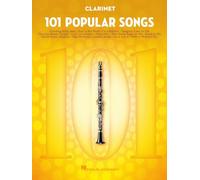 101 Popular Songs - Clarinet Sheet Music Songbook | Play Classic Pop Rock Hits | Includes Billie Jean, Piano Man, Sweet Home Alabama, Livin' on a Prayer, Hey Jude More: For Clarinet
