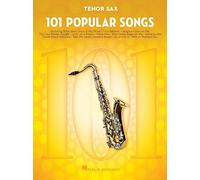 101 POPULAR SONGS TENOR SAXOPHONE by Hal Leonard Publishing Corporation