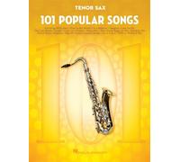 101 Popular Songs - Tenor Saxophone For Tenor Sax the New the New the New the Ne