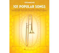 101 Popular Songs - Trombone Sheet Music Songbook | Classic Pop Rock Hits for Beginners Intermediate Players | Includes Billie Jean Piano Man Sweet Home Alabama Hey Jude More: For Trombone