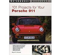 101 Projects for Your Porsche 911, 1964-1989 (Motorbooks Workshop)