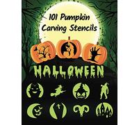 101 Pumpkin Carving Stencils: Template Patterns for Funny and Scary Halloween Decor | Adults & Kids