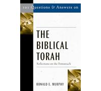101 Questions and Answers on the Biblical Torah: Reflections on the Pentateuch