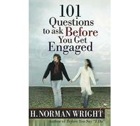 101 Questions to Ask Before You Get Engaged by H. Norman Wright (Paperback, ...