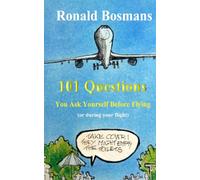 101 Questions You Ask Yourself Before Flying