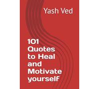 101 Quotes to Heal and Motivate yourself