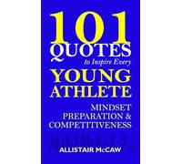 101 Quotes to Inspire Every Young Athlete