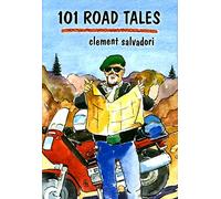 101 Road Tales (Faces of Motorcycling) (The Faces of Motorcycling)