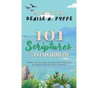 101 Scriptures for Tomorrow (Devotionals, Prayer Journals and Other Christian Books)